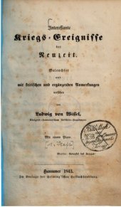 book Interessante Kriegs-Ereignisse der Neuzeit ; beleuchtet und mit kritischen und ergänzenden Anmerkungen versehen