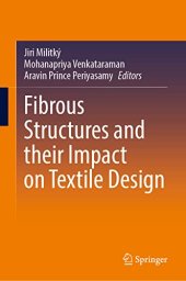 book Fibrous Structures and Their Impact on Textile Design