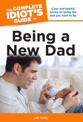 book The Complete Idiot's Guide to Being a New Dad