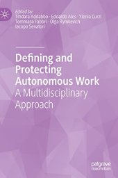 book Defining and Protecting Autonomous Work: A Multidisciplinary Approach