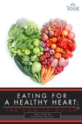 book Eating for a Healthy Heart: The How-To Guide