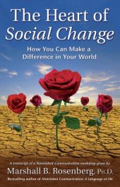 book The Heart of Social Change: How to Make a Difference in Your World