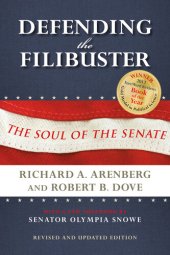 book Defending the Filibuster: The Soul of the Senate