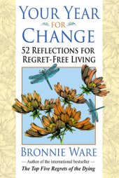 book Your Year for Change: 52 Reflections for Regret-Free Living