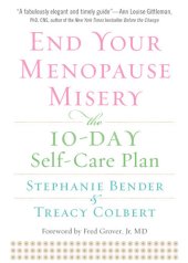 book End Your Menopause Misery: The 10-Day Self-Care Plan