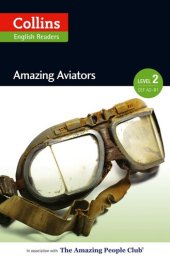 book Amazing Aviators: A2-B1 (Collins Amazing People ELT Readers)