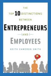 book The Top 10 Distinctions Between Entrepreneurs and Employees