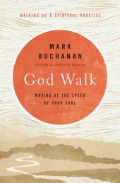 book God Walk: Moving at the Speed of Your Soul