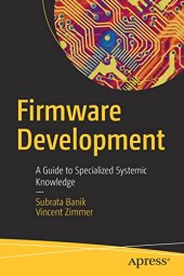 book Firmware Development: A Guide to Specialized Systemic Knowledge