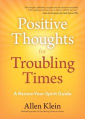 book Positive Thoughts for Troubling Times: A Renew-Your-Spirit Guide