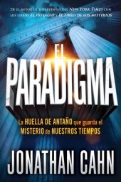 book El paradigma: La huella del antaño que guarda el misterio de nuestros tiempos