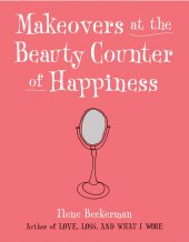 book Makeovers at the Beauty Counter of Happiness