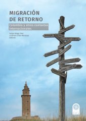 book Migración de retorno: Colombia y otros contextos internacionales