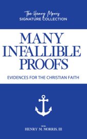 book Many Infallible Proofs: Evidence for the Christian Faith