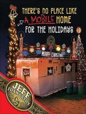 book There's No Place Like (A Mobile) Home For The Holidays: A Redneck Christmas