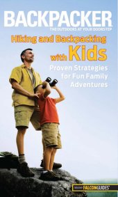 book Backpacker magazine's Hiking and Backpacking with Kids: Proven Strategies for Fun Family Adventures