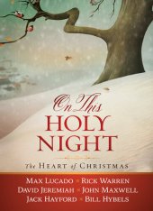 book On This Holy Night: The Heart of Christmas