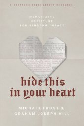 book Hide This in Your Heart: Memorizing Scripture for Kingdom Impact