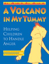 book A Volcano in My Tummy: Helping Children to Handle Anger