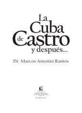 book La Cuba de Castro y después...: Entre la historia y la biografía