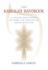 book Kabbalah Handbook: A Concise Encyclopedia of Terms and Concepts in Jewish Mysticism