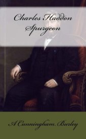 book Charles Haddon Spurgeon: A Short Biography