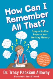 book How Can I Remember All That?: Simple Stuff to Improve Your Working Memory