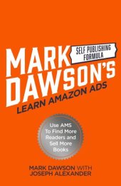 book Learn Amazon Ads: Use AMS to Find More Readers and Sell More Books