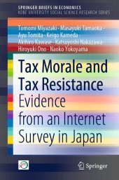 book Tax Morale and Tax Resistance: Evidence from an Internet Survey in Japan