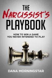 book The Narcissist's Playbook: How to Win a Game You Never Intended to Play