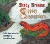 book Shady Streams, Slippery Salamanders