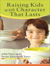 book Raising Kids with Character That Lasts