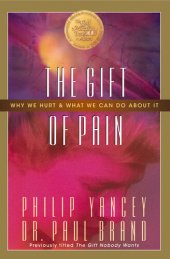 book The Gift of Pain: Why We Hurt and What We Can Do About It