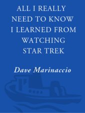 book All I Really Need to Know I Learned from Watching Star Trek