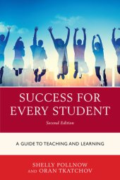 book Success for Every Student: A Guide to Teaching and Learning