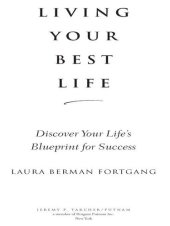 book Living Your Best Life: Ten Strategies for Getting From Where You Are to Where You're Meant to Be