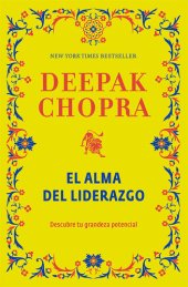 book El alma del liderazgo: Descubre tu grandeza potencial