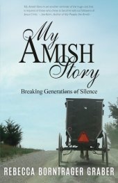 book My Amish Story: Breaking Generations of Silence