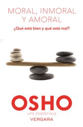 book Moral, inmoral y amoral: ¿Qué está bien y qué está mal?