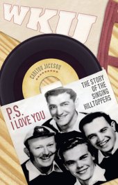 book P.S. I Love You: The Story of the Singing Hilltoppers