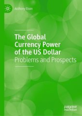 book The Global Currency Power of the US Dollar: Problems and Prospects