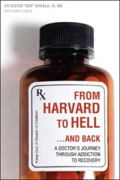 book From Harvard to Hell...and Back: A Doctor's Journey through Addiction to Recovery