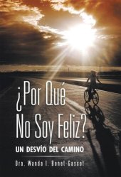 book ¿Por qué no soy feliz?: Un desvío del Camino