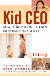 book Kid CEO: How to Keep Your Children from Running Your Life