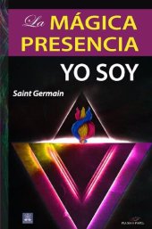 book La mágica presencia: Yo Soy