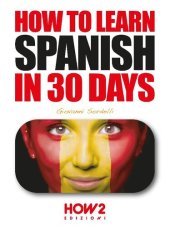 book HOW TO LEARN SPANISH IN 30 DAYS