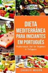 book Dieta Mediterrânea para Iniciantes Em português/ Mediterranean Diet for Beginners In Portuguese