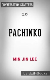 book Pachinko--by Min Jin Lee | Conversation Starters