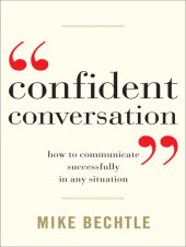 book Confident Conversation: How to Communicate Successfully in Any Situation