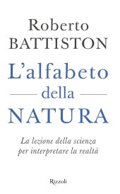 book L'alfabeto della natura. La lezione della scienza per interpretare la realtà